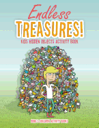 Endless Treasures! Kids Hidden Objects Activity Book