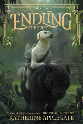 Endling: The First - Applegate, Katherine