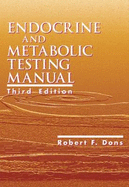 Endocrine and Metabolic Testing Manual