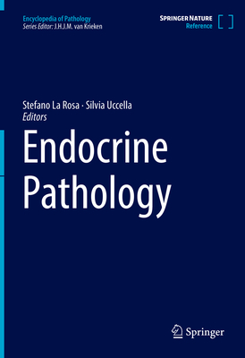 Endocrine Pathology - La Rosa, Stefano (Editor), and Uccella, Silvia (Editor)