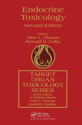 Endocrine Toxicology - Thomas, John A (Editor), and Colby, Howard D (Editor)