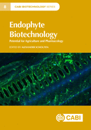 Endophyte Biotechnology: Potential for Agriculture and Pharmacology