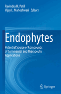 Endophytes: Potential Source of Compounds of Commercial and Therapeutic Applications