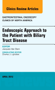 Endoscopic Approach to the Patient with Biliary Tract Disease, an Issue of Gastrointestinal Endoscopy Clinics: Volume 23-2