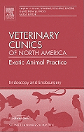 Endoscopy and Endosurgery, an Issue of Veterinary Clinics: Exotic Animal Practice: Volume 13-2
