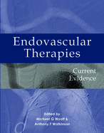 Endovascular Therapies: Current Evidence