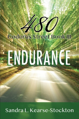 Endurance: 480 Codorus Street Book 3 - Kearse-Stockton, Sandra L