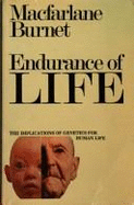 Endurance of Life: The Implications of Genetics for Human Life