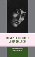 Enemies of the People under Stalinism
