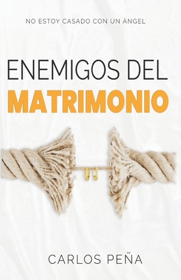 Enemigos del Matrimonio: No estoy casado con un ngel - Cribas, Jennyfer (Editor), and Pea Pastor, Carlos