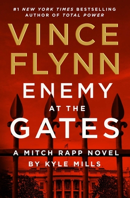 Enemy at the Gates: Volume 20 - Flynn, Vince, and Mills, Kyle