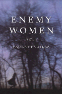 Enemy Women - Jiles, Paulette