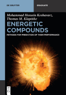 Energetic Compounds: Methods for Prediction of Their Performance