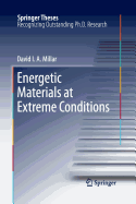 Energetic Materials at Extreme Conditions