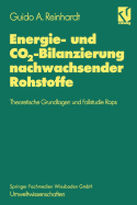 Energie- Und Co2-Bilanzierung Nachwachsender Rohstoffe: Theoretische Grundlagen Und Fallstudie Raps
