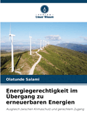 Energiegerechtigkeit im ?bergang zu erneuerbaren Energien