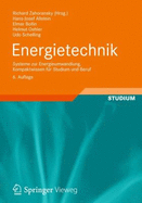 Energietechnik: Systeme Zur Energieumwandlung. Kompaktwissen Fur Studium Und Beruf