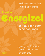 Energize!: Spring Clean Your Mind and Body - Salter, Jo