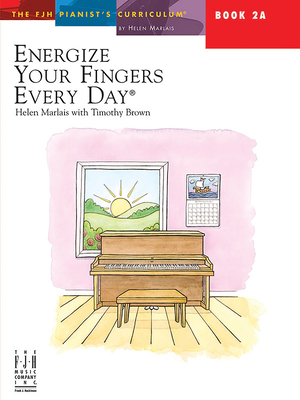 Energize Your Fingers Every Day - Book 2A - Marlais, Helen (Composer), and Brown, Timothy (Composer)