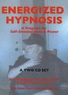 Energized Hypnosis CD: Volume I: Basic Techniques - A Program for Self-Development & Power