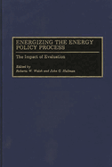 Energizing the Energy Policy Process: The Impact of Evaluation
