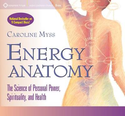 Energy Anatomy - Myss, Caroline