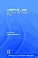 Energy and Culture: Perspectives on the Power to Work