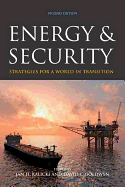 Energy and Security: Toward a New Foreign Policy Strategy