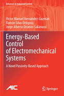 Energy-Based Control of Electromechanical Systems: A Novel Passivity-Based Approach