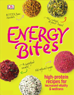 Energy Bites: High-Protein Recipes for Increased Vitality and Wellness
