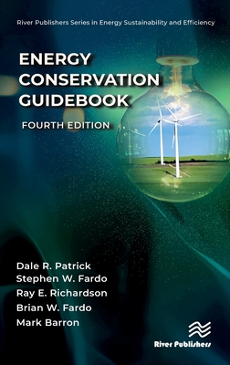 Energy Conservation Guidebook - Patrick, Dale R., and Fardo, Stephen W., and Richardson, Ray E.