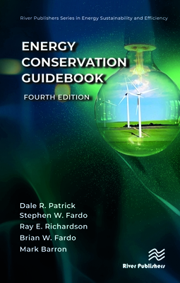 Energy Conservation Guidebook - Patrick, Dale R., and Fardo, Stephen W., and Richardson, Ray E.