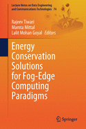 Energy Conservation Solutions for Fog-Edge Computing Paradigms