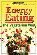 Energy Eating: The Vegetarian Way