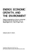 Energy, Economic Growth and the Environment - Schurr, Sam, Professor