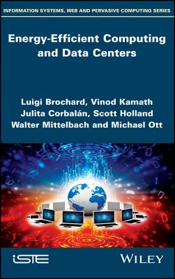 Energy-Efficient Computing and Data Centers - Brochard, Luigi, and Kamath, Vinod, and Corbaln, Julita