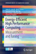 Energy-Efficient High Performance Computing: Measurement and Tuning