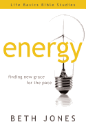 Energy: Finding New Grace for the Pace