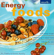 Energy Foods: 30 Energy Recipes - Find Energy in Natural Foods, Detox Your Diet