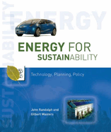 Energy for Sustainability: Technology, Planning, Policy