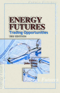 Energy Futures: Trading Opportunities - Treat, John Elting