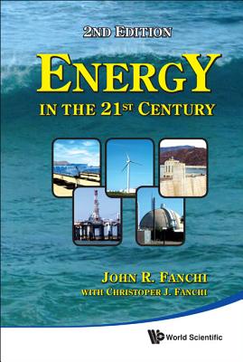 Energy in the 21st Century - Fanchi, John R