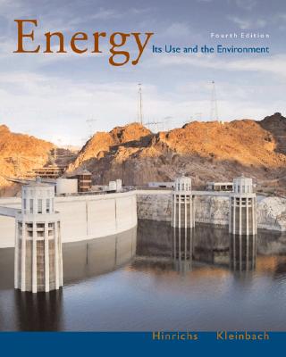 Energy: Its Use and the Environment - Hinrichs, Roger A, and Kleinbach, Merlin