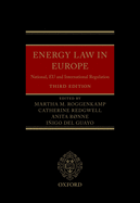 Energy Law in Europe: National, EU and International Regulation