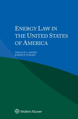 Energy Law in the United States of America - Davies, Lincoln L, and Tomain, P Joseph