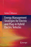 Energy Management Strategies for Electric and Plug-In Hybrid Electric Vehicles