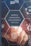 Energy Managerial Engagement Tactics