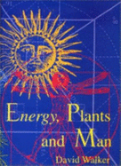 Energy, Plants and Man