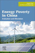 Energy Poverty in China: Evaluation and Alleviation
