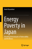 Energy Poverty in Japan: Unveiling Determinants of Vulnerability and Resilience